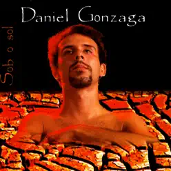 Sob o Sol - Daniel Gonzaga