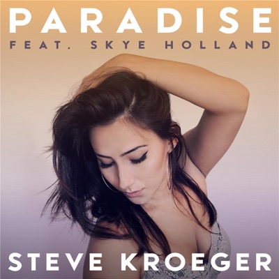 Paradise (feat. Skye Holland) - Single