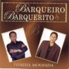 Barqueiro & Barquerito - Laço Caprichado