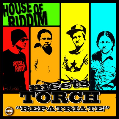 Repatriate (House of Riddim Meets Torch) - Single