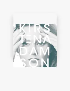 Listen to Kirsten Adamson, watch music videos, read bio, see tour dates & more!