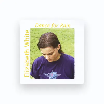 Listen to Elizabeth White, watch music videos, read bio, see tour dates & more!