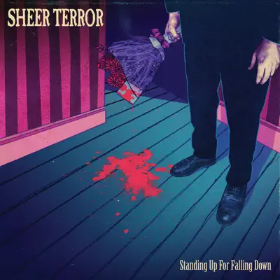 Standing Up For Falling Down - Sheer Terror Standing Up For Falling Down - Sheer Terror