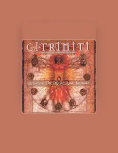 Hör dir Citriniti an, schau dir Musikvideos an, lies die Biografie, finde Tourdaten und mehr!