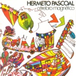 Hermeto Pascoal - Dança da Selva na Cidade Grande