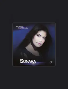 收听 Sonara、观看音乐视频、阅读小传、查看巡演日期等 ！