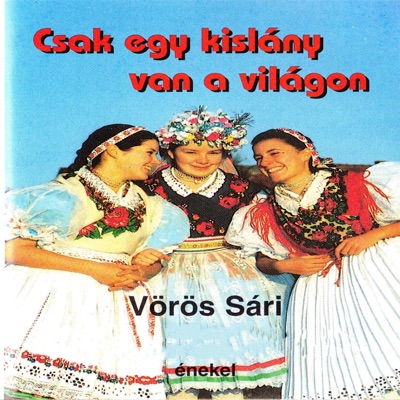 Csak Egy Kislány Van A Világon