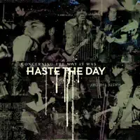 All I Have — Haste the Day