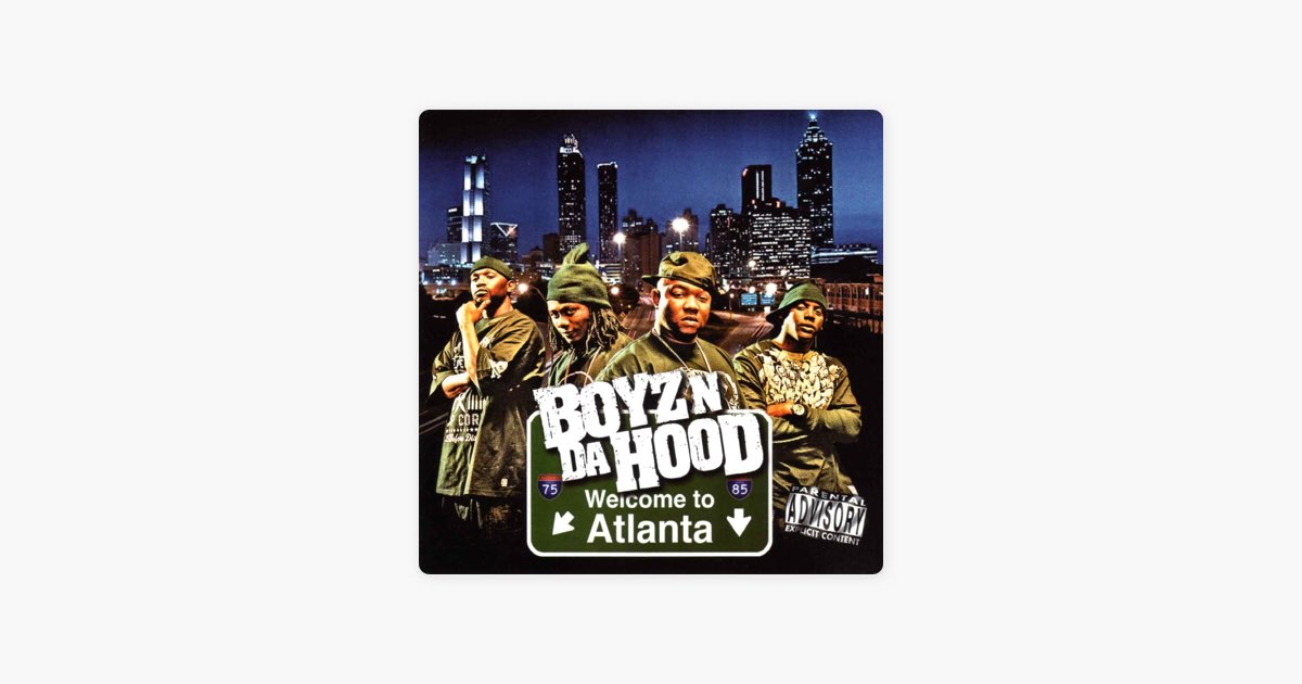 Welcome To Atlanta - Album by Boyz N Da Hood - Apple Music