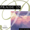 Praise 13: Meet Us Here - Maranatha! Music