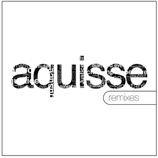 Aquisse Remixes
