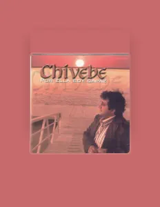 Ouça Chivebe, assista a videoclipes, leia a biografia, veja as datas das turnês e mais!