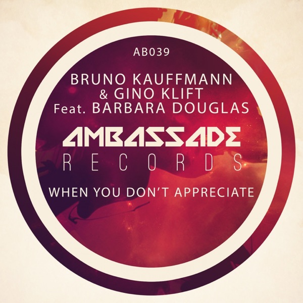 When You Don't Appreciate (feat. Barbara Douglas) - Single