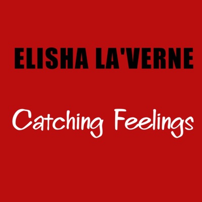 Catching Feelings - Single