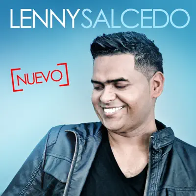 Nuevo - Lenny Salcedo Nuevo - Lenny Salcedo