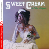 Sweet Cream - I Don't Know What I'd Do (If You Ever Left Me) [Remastered] artwork