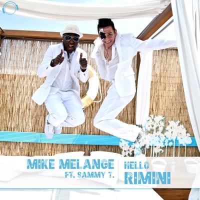 Hello Rimini (Remixes) [feat. Sammy T]
