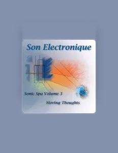 Luister naar Son Electronique, bekijk muziekvideo's, lees de bio, bekijk de tourdata, en meer!