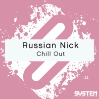Chill Out - Single - Russian Nick