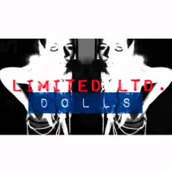 Limited Ltd. - Single - Dolls Limited Ltd. - Single - Dolls