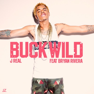 BuckWild (feat. Bryan Rivera) - Single