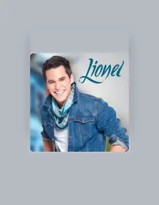 收听 Lionel、观看音乐视频、阅读小传、查看巡演日期等 ！