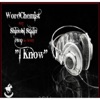 I Know (feat. Shinobi Stalin) - Single