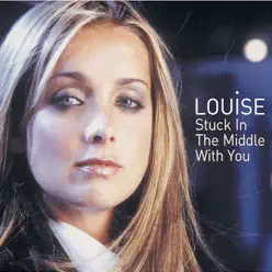 Stuck In the Middle with You - Single - Louise