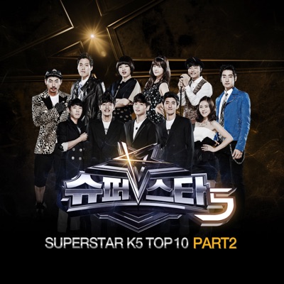 Superstar K5 TOP10, Pt. 2