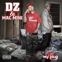 I Luv My Plug (Tha Mixtape) - DZ & Mac Mini