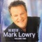 I Can't Even Walk (Without You Holding My Hand) - Mark Lowry lyrics