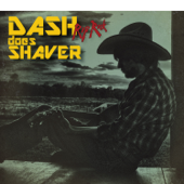 Dash Does Shaver (feat. Bill Davis, Kyle Melancon, Tab Benoit, Waylon Thibodeaux & Patrick Johnson) - Dash Rip Rock