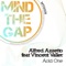 Acid One (feat. Vincent Valler) - Alfred Azzetto lyrics