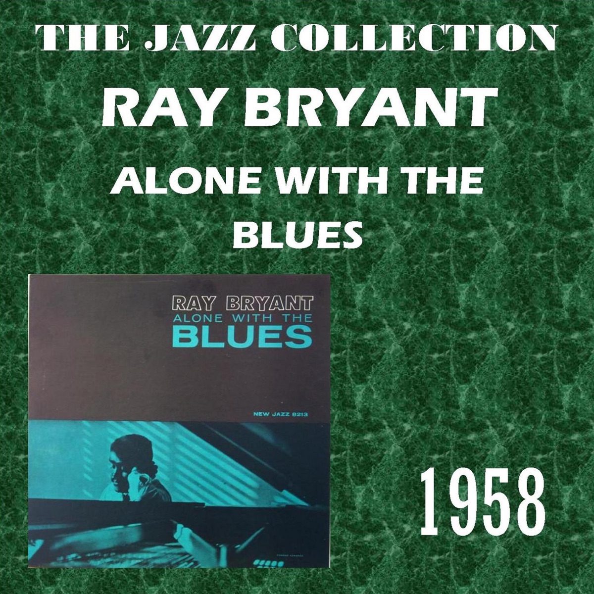 Alone With the Blues - Album by Ray Bryant - Apple Music