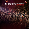 Live in Concert: God's Not Dead - Newsboys
