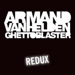 Ghettoblaster Redux - EP - Armand Van Helden Ghettoblaster Redux - EP - Armand Van Helden