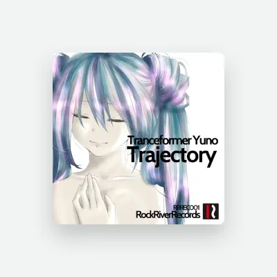 Listen to Tranceformer Yuno, watch music videos, read bio, see tour dates & more!