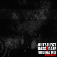 Bass2Daze - Single - Outselect