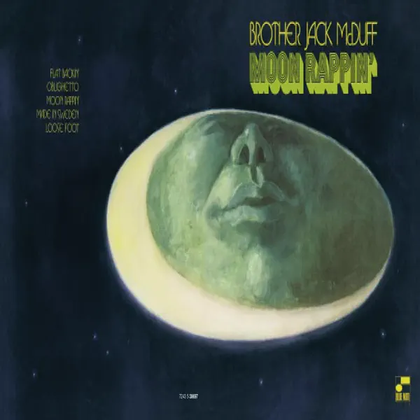 Brother Jack McDuff — Moon Rappin': тексты песен, клипы и концерты