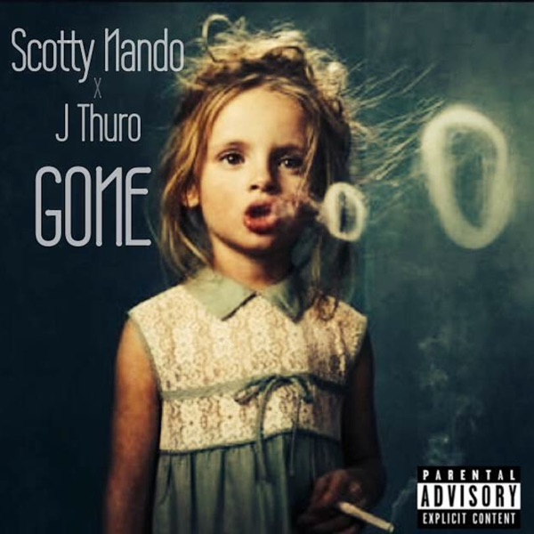 Gone (feat. J Thuro) - Single - Scotty Nando