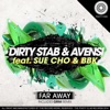 Far Away (feat. Sue Cho & BBK) - Single