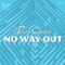 No Way Out - Farid Chelebi lyrics