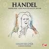 Handel: Il pastor fido: "Tepsicore Ballet Suite", HWV 8b (Remastered) - EP