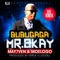 Bubugaga (feat. May7ven & Moelogo) - Mr 2kay lyrics