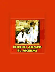Listen to Cheikh Ahmed El Akermi, watch music videos, read bio, see tour dates & more!