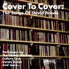 Cover To Cover: The Songs of David Bowie, 2007