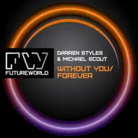Without You — Darren Styles & Michael Scout