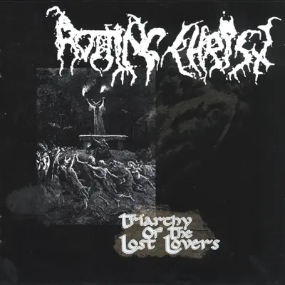 Triarchy of the Lost Lovers - Rotting Christ Triarchy of the Lost Lovers - Rotting Christ