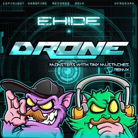 Drone (Monsters With Tiny Mustaches Remix) Eh!de