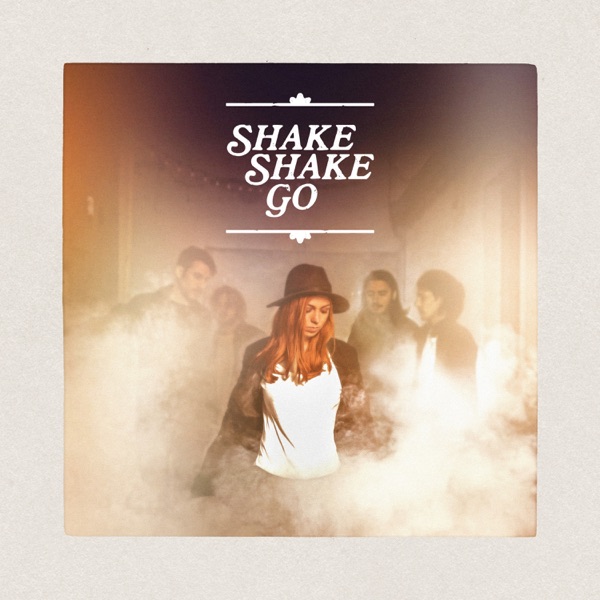 We Are Now - EP - Shake Shake Go
